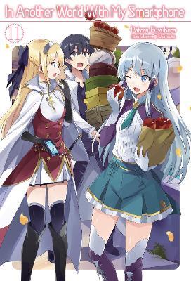 In Another World With My Smartphone: Volume 11: Volume 11 - Patora Fuyuhara - cover