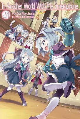 In Another World With My Smartphone: Volume 24 - Patora Fuyuhara - cover