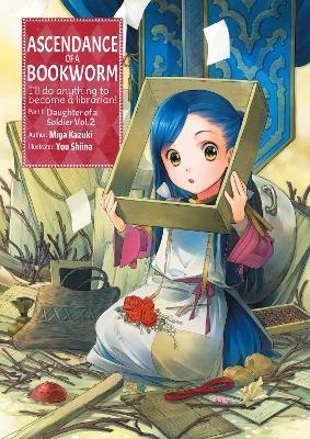 Ascendance of a Bookworm: Part 1 Volume 2: Part 1 Volume 2 - Miya Kazuki - cover