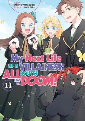 My Next Life as a Villainess: All Routes Lead to Doom! Volume 14 (Light Novel) - Joshua Douglass-Molloy,Nami Hidaka,Satoru Yamaguchi - cover