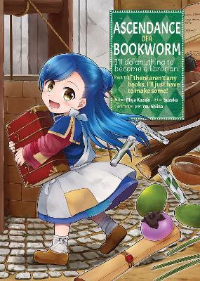 Ascendance of a Bookworm (Manga) Part 1 Volume 1 - Miya Kazuki - cover