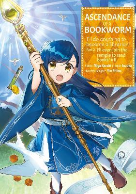 Ascendance of a Bookworm (Manga) Part 2 Volume 7 - Miya Kazuki - cover