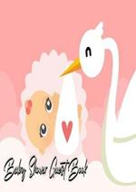 Baby Shower Guest Book: Stork Delivers Baby Girl Pink - Baby Shower Party Guest Book Gift For Family & Friends & Guests To Sign and Leave Their Best Messages and Wishes, Includes Gifts Log