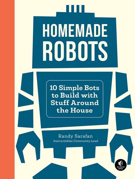 Homemade Robots - Randy Sarafan - ebook