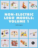 Lego Technic Non-electric Models: Simple Machines: Cars and Mechanisms