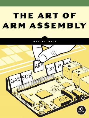 The Art of ARM Assembly Volume 1 - Randall Hyde - cover