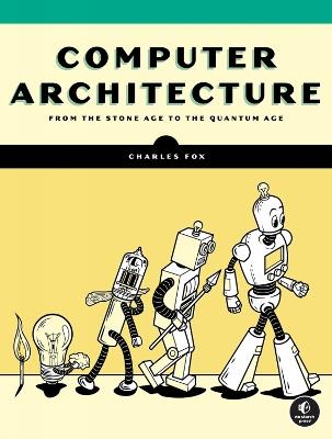Computer Architecture - Charles Fox - cover