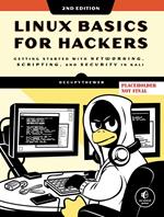 Linux Basics for Hackers, 2nd Edition