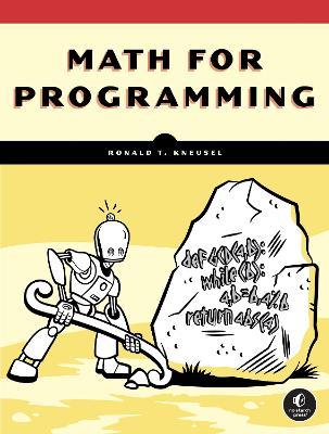 Math for Programming - Ronald T. Kneusel - cover