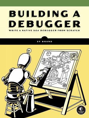 Building a Debugger - Sy Brand - cover