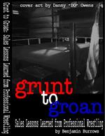 Grunt to Groan: Sales Lessons Learned from Professional Wrestling