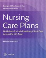Nursing Care Plans: Guidelines for Individualizing Client Care Across the Life Span