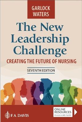 The New Leadership Challenge: Creating the Future of Nursing - Abby Garlock,Nicole Waters - cover