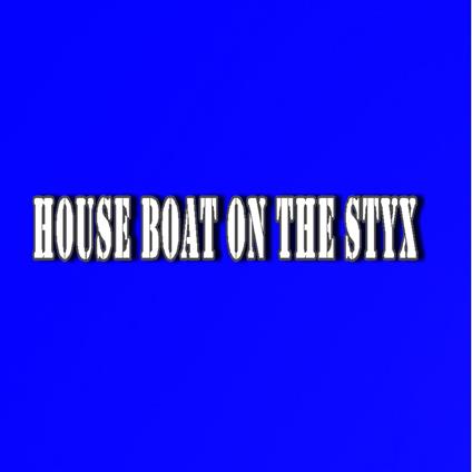 House Boat on the Styx