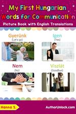 My First Hungarian Words for Communication Picture Book with English Translations