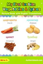 My First Serbian Vegetables & Spices Picture Book with English Translations