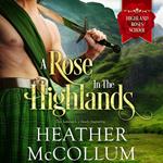 Rose in the Highlands, A