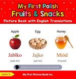 My First Polish Fruits & Snacks Picture Book with English Translations