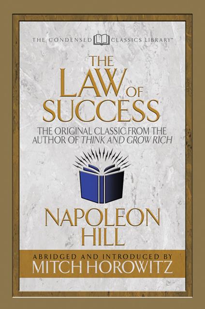 The Law of Success (Condensed Classics)