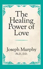 The Healing Power of Love