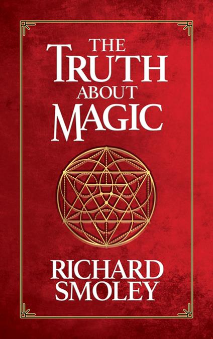 The Truth About Magic