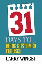 31 Days to Being Customer Focused