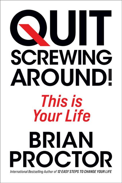 Quit Screwing Around