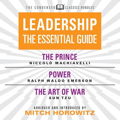 Leadership (Condensed Classics): The Prince; Power; The Art of War