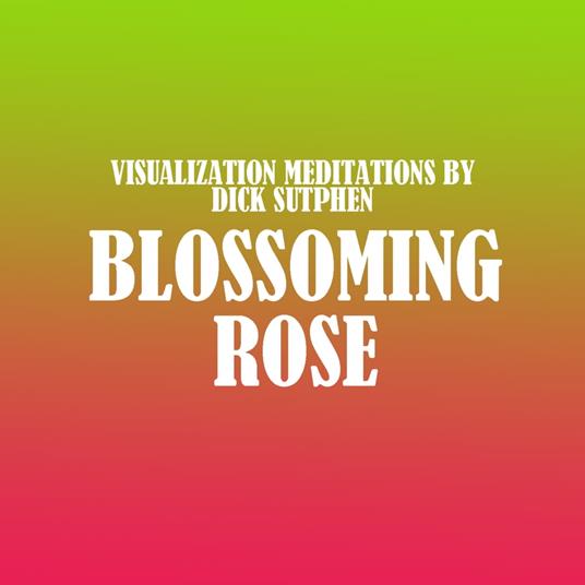 Blossoming Rose