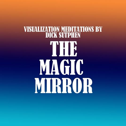 The Magic Mirror