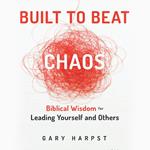 Built to Beat Chaos