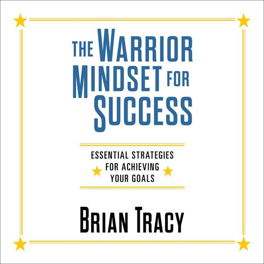 The Warrior Mindset for Success