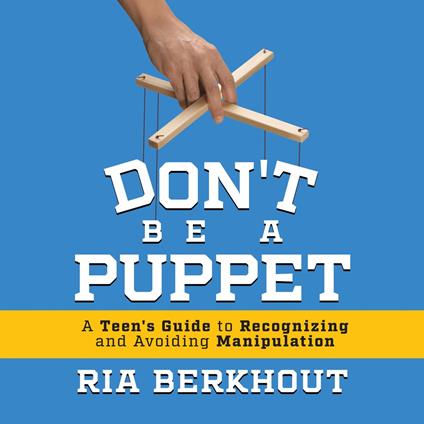 Don’t Be a Puppet