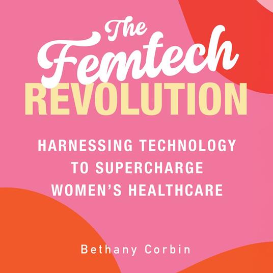 The Femtech Revolution
