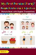 My First Persian (Farsi) People, Relationships & Adjectives Picture Book with English Translations