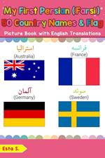 My First Persian (Farsi) 50 Country Names & Flags Picture Book with English Translations