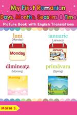 My First Romanian Days, Months, Seasons & Time Picture Book with English Translations