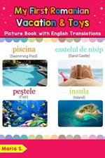 My First Romanian Vacation & Toys Picture Book with English Translations