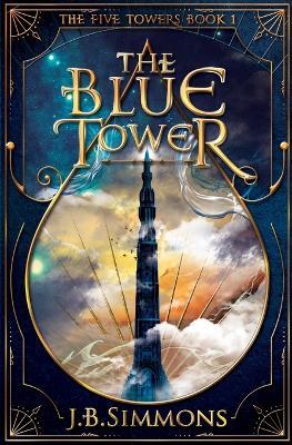 The Blue Tower - J B Simmons - cover