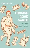 Looking Good Naked: Youth Work and the Body of Christ