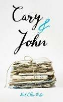 Cary and John - Neil Ellis Orts - cover
