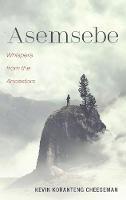 Libro in inglese Asemsebe  - Kevin Koranteng Cheeseman