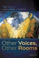 Libro in inglese Other Voices, Other Rooms: Poems  - Tim Vivian