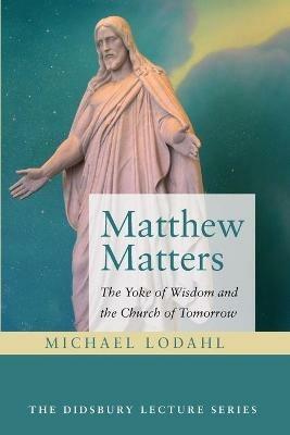 Matthew Matters - Michael Lodahl - cover