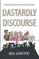 Dastardly Discourse - Meg Gorzycki - cover