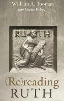 (Re)Reading Ruth - William A Tooman - cover