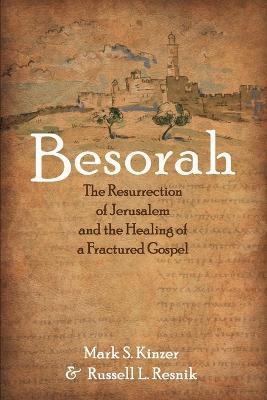 Besorah - Mark S Kinzer,Russell L Resnik - cover