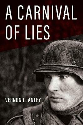 A Carnival of Lies - Vernon L Anley - cover