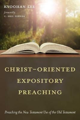Christ-Oriented Expository Preaching - Kyoohan Lee - cover