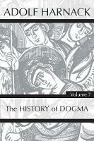 History of Dogma, Volume 7 - Adolf Harnack - cover